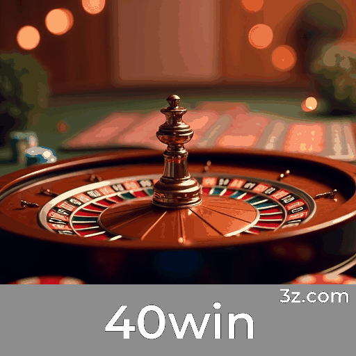 40win: Seu Cassino Online Seguro e Rápido