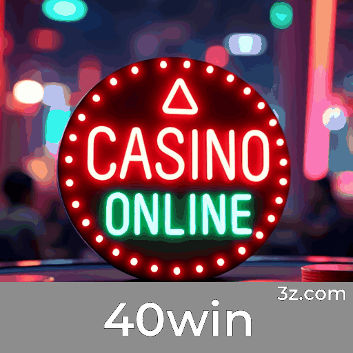 40win: Plataforma de Jogo Confiável e Serviços Profissionais