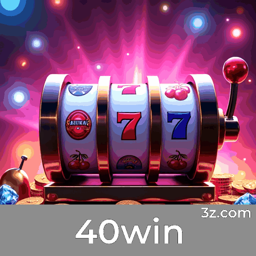 40win: Plataforma de Jogo Confiável e Serviços Profissionais